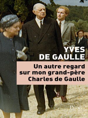 cover image of Un autre regard sur mon grand-père Charles de Gaulle